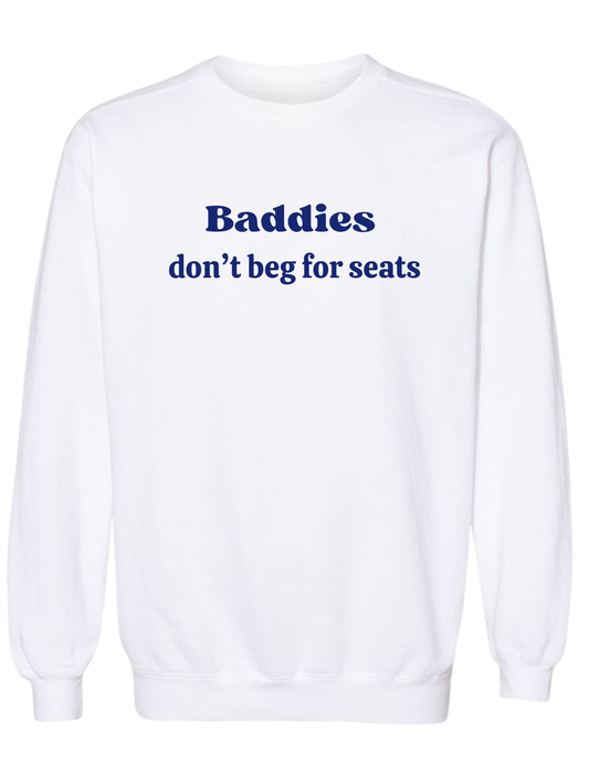 Baddies Don't Beg for Seats - Group 7