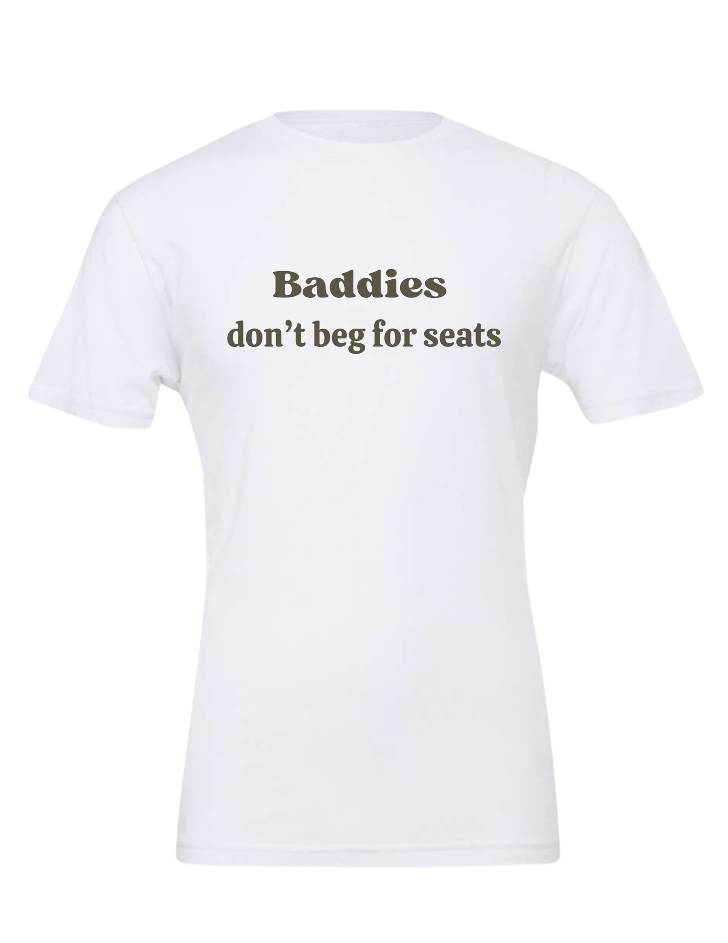 Baddies Don't Beg for Seats - Group 7