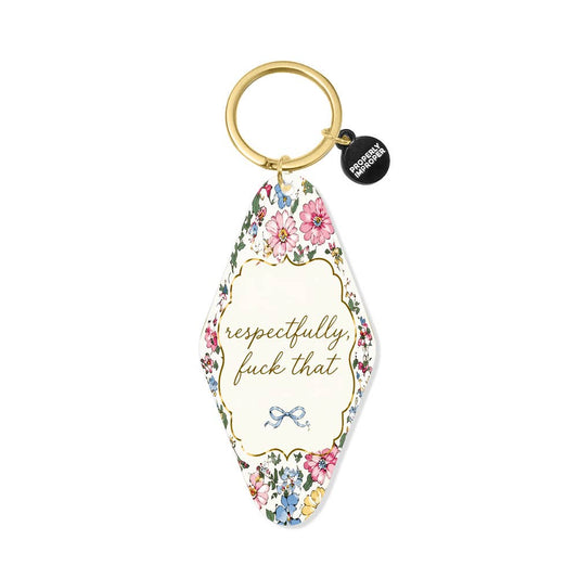 Printed Keychain Respectfully Fuck That Floral